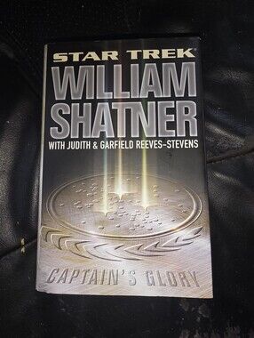 Star Trek Captain's Glory By William Shatner W Judith & Garfield Reeves-Stevens